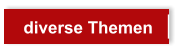 diverse Themen